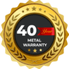 Metal warranty 40 year