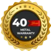 Metal warranty 40 year