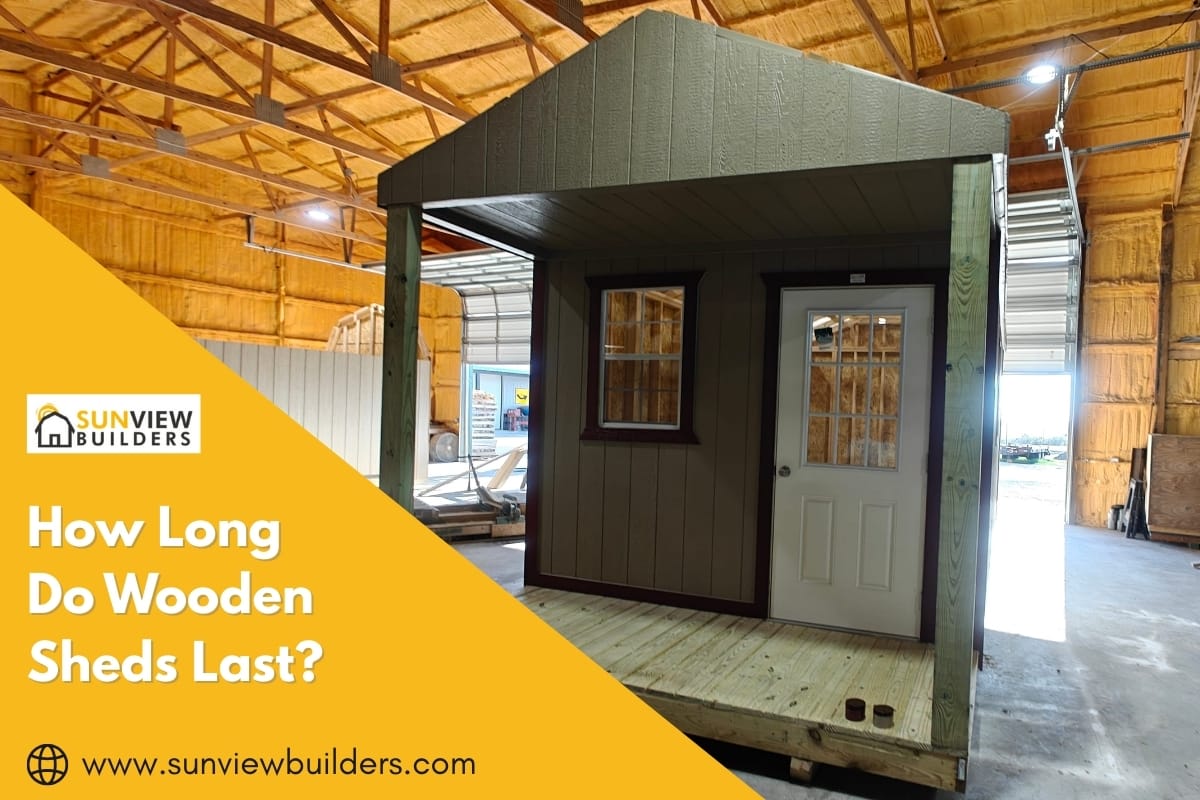 How Long Do Wooden Sheds Last?