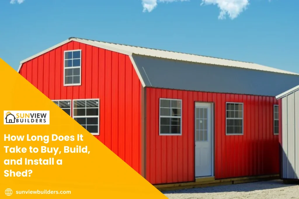How Long Does It Take to Buy, Build, and Install a Shed?