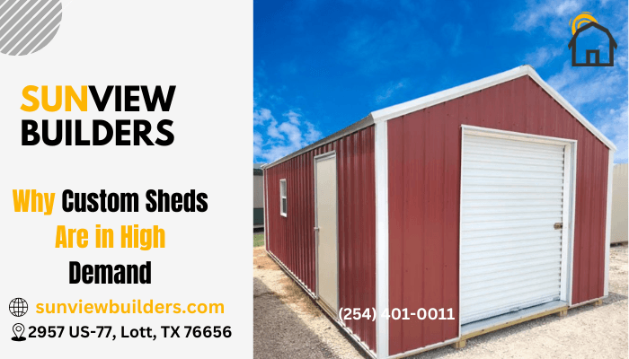 Why Custom Sheds Are in High Demand