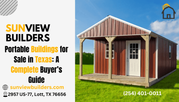 Portable Buildings for Sale in Texas: A Complete Buyer’s Guide