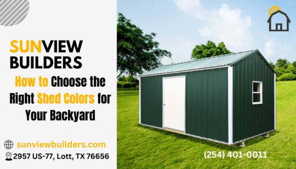 How to Choose the Right Shed Colors for Your Backyard