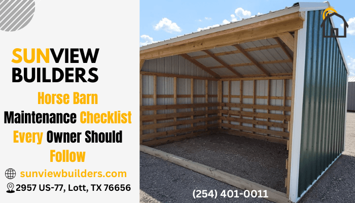Horse Barn Maintenance Checklist Every Owner Should Follow